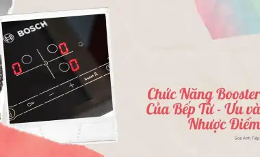 Chức Năng Booster Của Bếp Từ Là Gì?