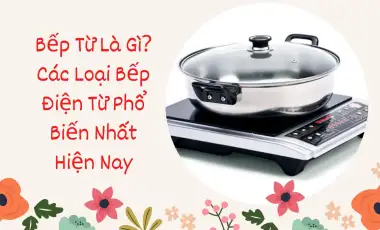 Bếp Từ Là Gì?