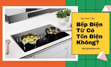 Bếp Điện Từ Có Tốn Điện Không?