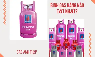 Bình Gas Hãng Nào Tốt Nhất?