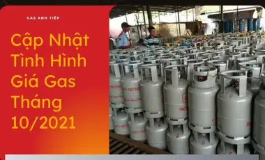 Tình Hình Giá Gas Tháng 10/2021