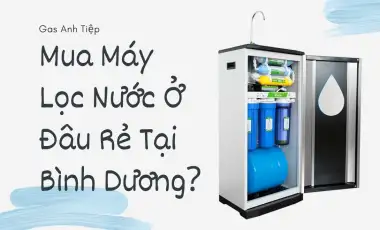 Mua Máy Lọc Nước Ở Đâu Rẻ Tại Bình Dương? 