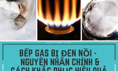 Nguyên Nhân Bếp Gas Bị Đen Nồi và Mẹo Khắc Phục