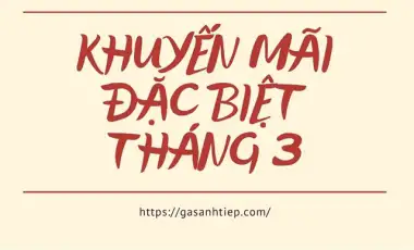 Chương trình KHUYẾN MÃI ĐẶC BIỆT THÁNG 3