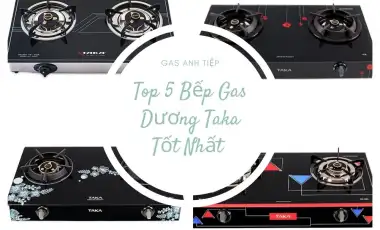 Top 5 Bếp Gas Dương Taka Tốt Nhất 
