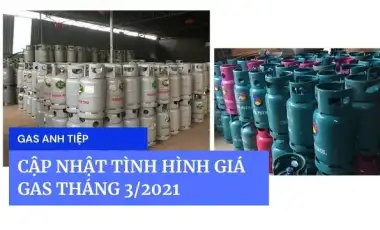 Cập nhật giá gas tháng 3/2021: Thị trường trong nước tăng 5.000đ/bình
