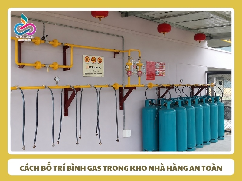 6 cách bố trí bình gas trong kho nhà hàng an toàn