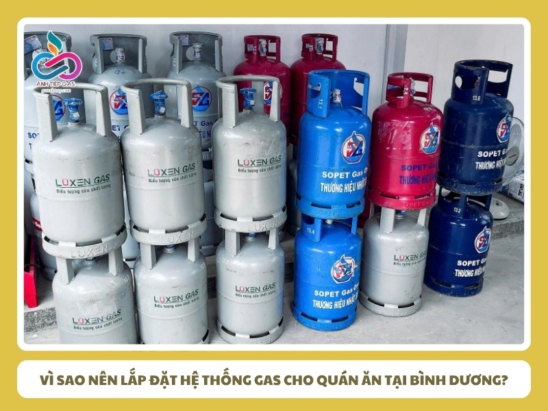 Vì sao nên lắp đặt hệ thống gas cho quán ăn tại Bình Dương?