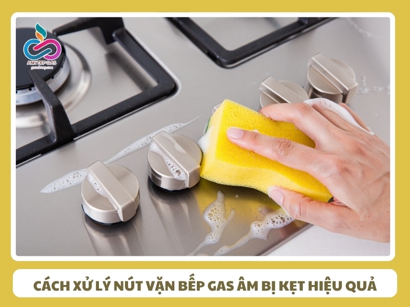 Cách xử lý nút vặn bếp gas âm bị kẹt hiệu quả